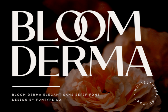 Bloom Derma: The Bold Sans Serif Font for Polished Business Branding