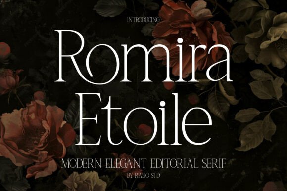 Romira Etoile: The Modern Serif Typeface for Editorial Excellence
