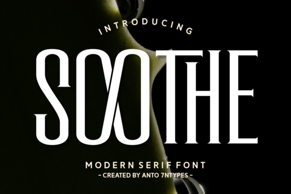 Soothe: The Luxury Serif Font for Handmade Labels and Invitations